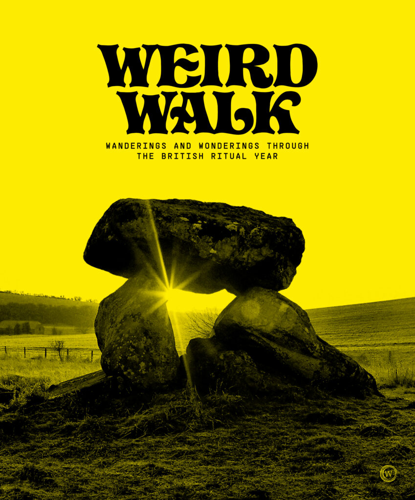 Cover of the 'Weird Walk' book, featuring a stylized photographic, landscape with ancient British standing stones.
